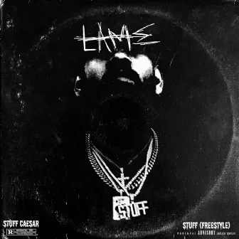 Stuff (Freestyle) by Stuff Caesar