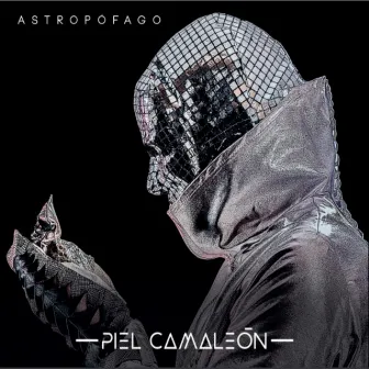 Astropófago by Piel Camaleón