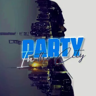 Party in the City by Danger Boy