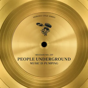 Music Is Pumping by People Underground