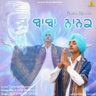 Baba Nanak by Gurvinder Gindu