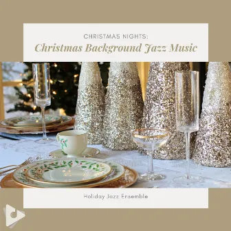 Christmas Nights: Christmas Background Jazz Music by Christmas Piano Music Jazz Dinner Party