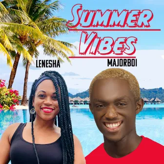 Summer Vibes by Majorboi