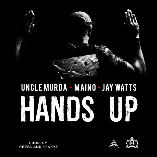 Hands Up (feat. Maino & Jay Watts)