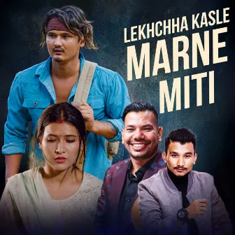 Lekhchha Kasle Marne Miti by Prince Leo