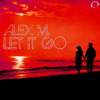 Let It Go by Alex M.