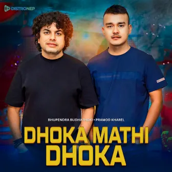 Dhoka Mathi Dhoka by Bhupendra Budhathoki