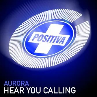 Hear You Calling by Aurora