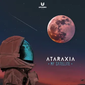 My Satellite by Ataraxia