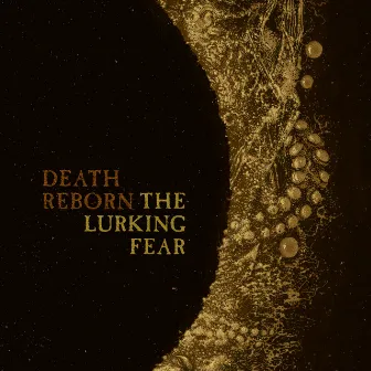 Death Reborn by The Lurking Fear