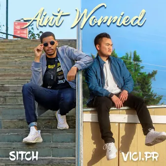 Ain't Worried by Sitch