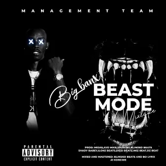 Beast Mode by BIG BANX