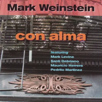 Con Alma by Mark Weinstein