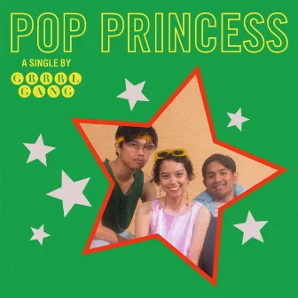 Pop Princess by Grrrl Gang