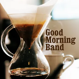 Morning Latte by Good Morning Band