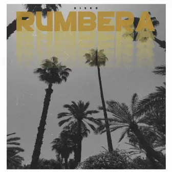 Rumbera by Disko