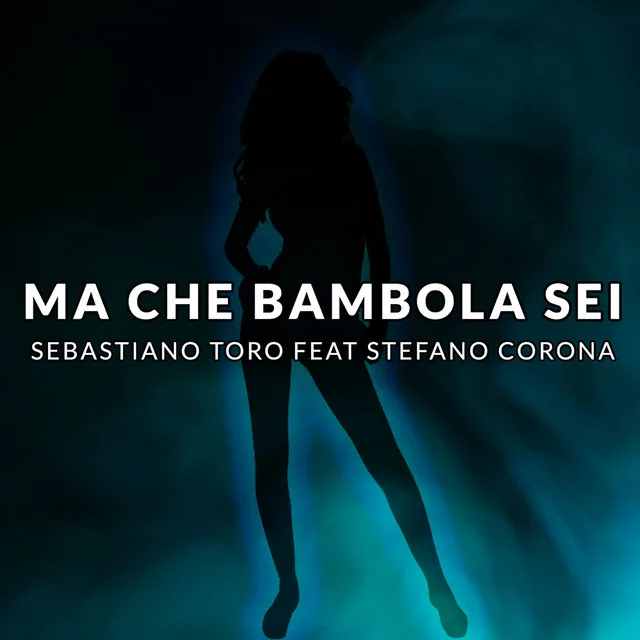 Ma che bambola sei