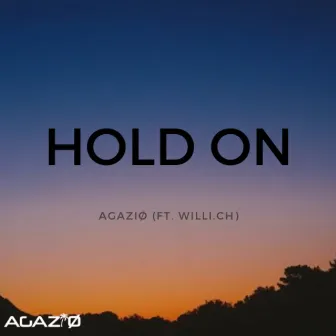 Hold On by AGAZIØ