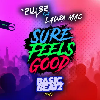 Sure Feels Good (Basic Beatz Remix) by Laura Mac