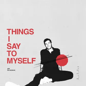 Things I Say To Myself by Jon McLaughlin