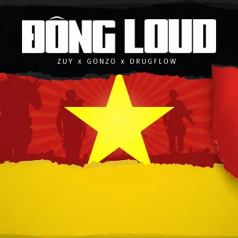 Đông Loud by Gonzo