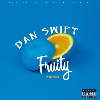 Fruity by Dan Swift