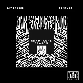 Champagne Season by Jay Breeze