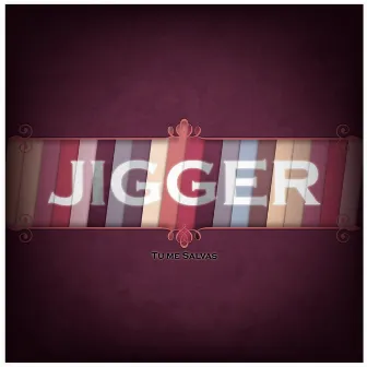 Tu Me Salvas by Jigger