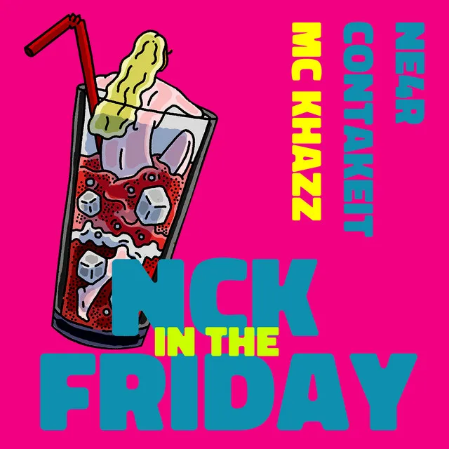 NCK IN THE FRIDAY