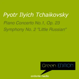 Green Edition - Tchaikovsky: Piano Concerto No. 1, Op. 23 & 