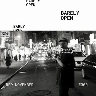 Barely Open by Red November