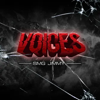 Voices by SMG Jimmy