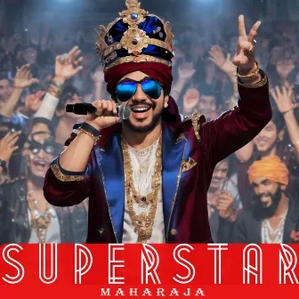 Superstar by Maharaja