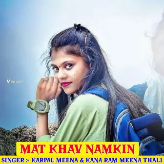 Mat Khav Namkin by Anmol