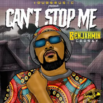 Cant Stop Me by Benjahmin Ceesay