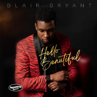 Hello Beautiful by Blair Bryant