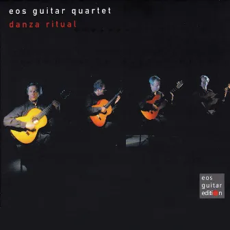 Danza Ritual by Eos Guitar Quartet