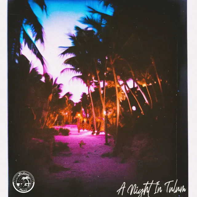 A Night in Tulum