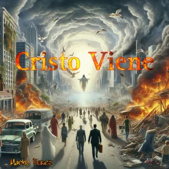 Cristo Viene by Macho Perez