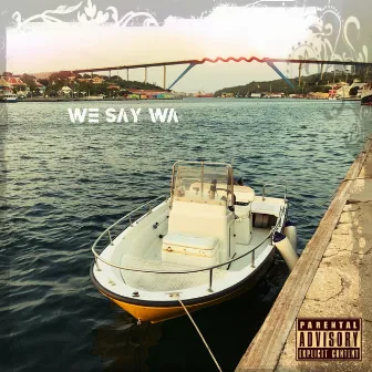 We Say Wa by Doom Thirteen