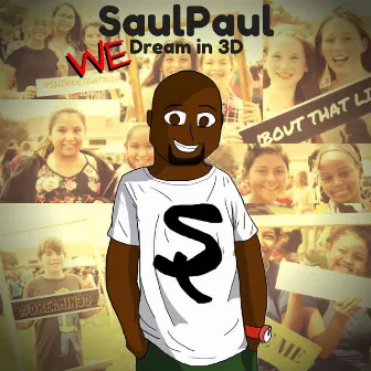 We Dream in 3d by SaulPaul