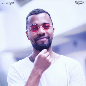 Changes by Tommy Down