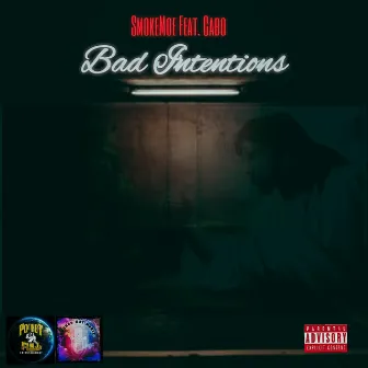 Bad Intentions by SmokeMoe