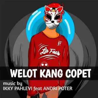 Welot Kang Copet by Ikyy Pahlevii