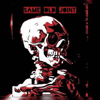 Same Old Joint by Lynx 196.9