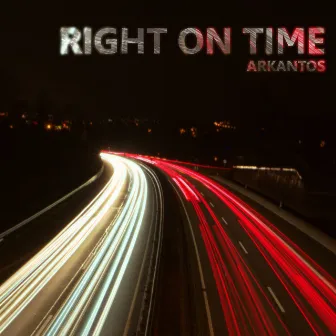 Right On Time by Arkantos