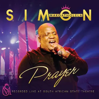 Prayer (Live at the South African State Theatre) by Simon Makgatholela