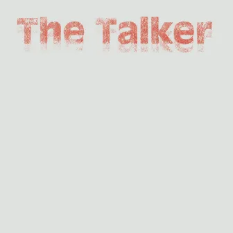 The Talker by Whispering Sons