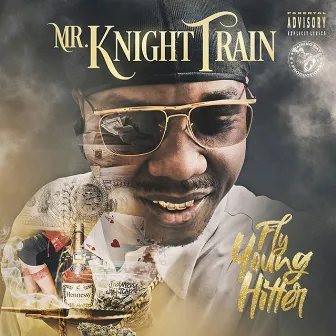 Fly Young Hitter by Mr. Knight Train