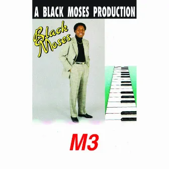 M3 by Black Moses